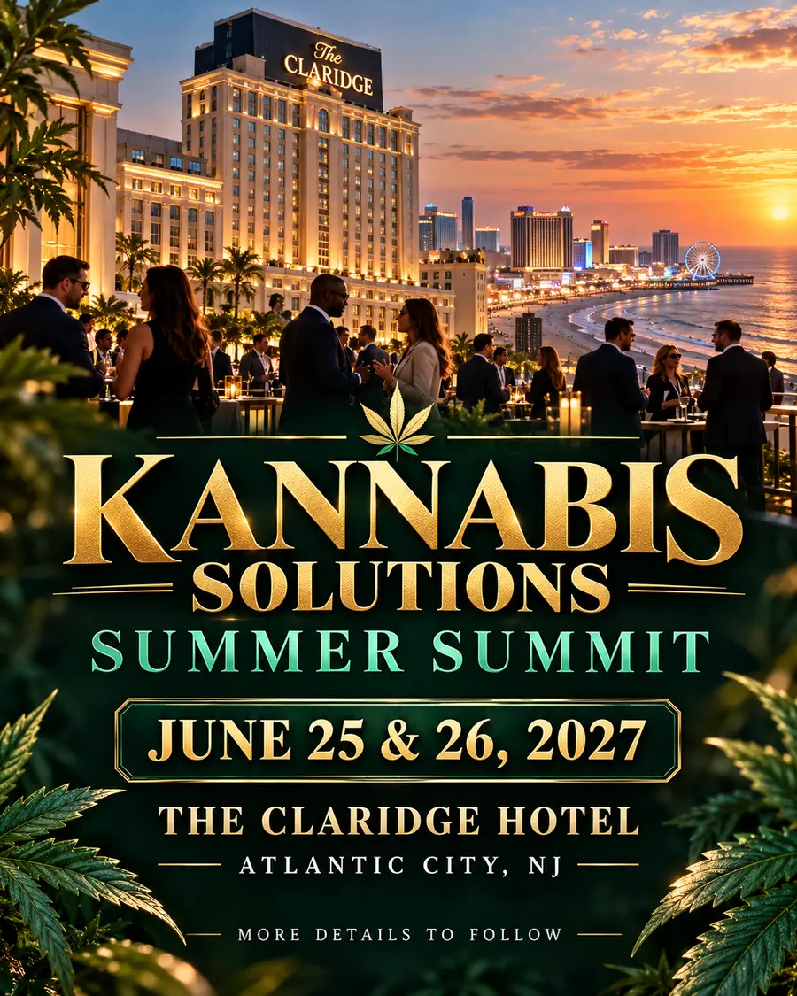 Kannabis Solutions Summer Summit announcement for June 25 and 26, 2027 at The Claridge Hotel in Atlantic City